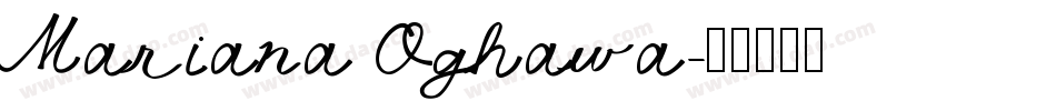 Mariana Oghawa字体转换
